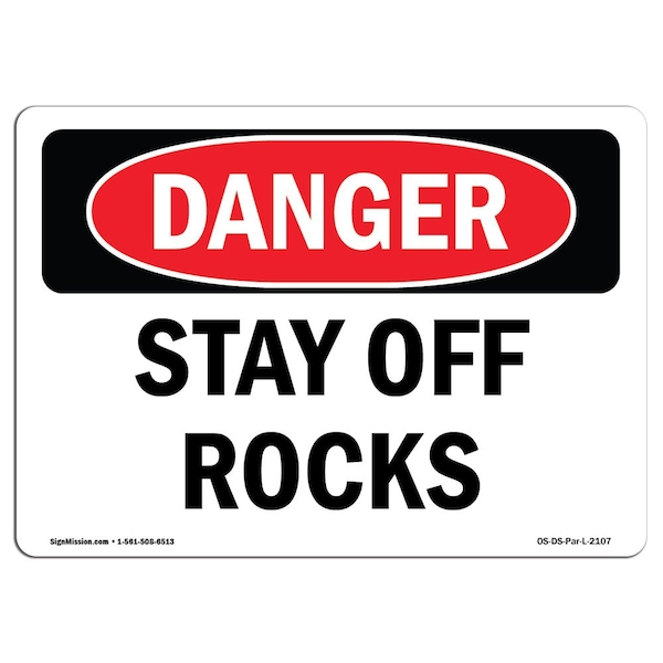 Signmission OSHA Danger Sign, Stay Off Rocks, 24in X 18in Aluminum, 18" W, 24" L, Landscape, Stay Off Rocks OS-DS-A-1824-L-2107 - main
